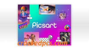 Picsart - AI Photo & Video Editor Crack + License Key 2023